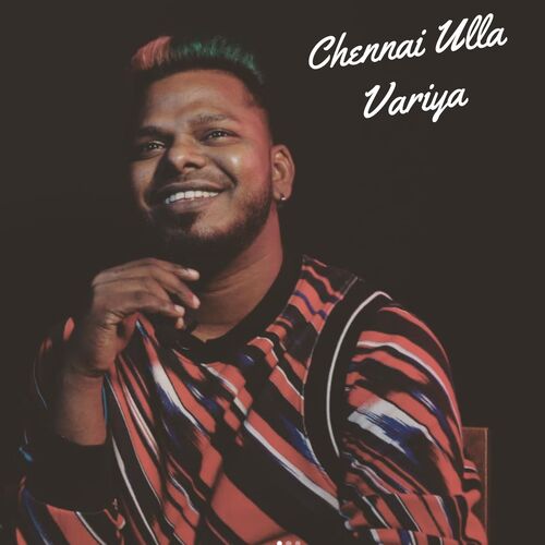 download   Chennai Ulla Variya mp3 Single Tracks song 