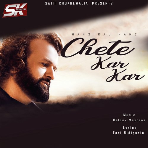 download Hans Raj Hans  Chete Kar Kar mp3 Single Tracks song 