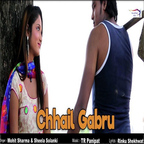 download Mohit Sharma, Sheela Solanki  Chhail Gabru mp3 Single Tracks song 