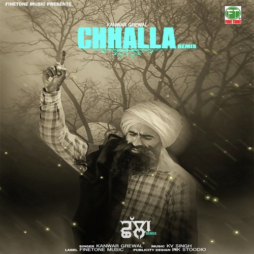 download Kanwar Grewal  Chhalla Remix mp3 Single Tracks song 