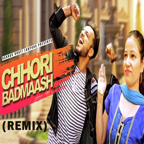 download Gaurav Bhati, Rahul Bhati  Chhori Badmaash mp3 Single Tracks song 