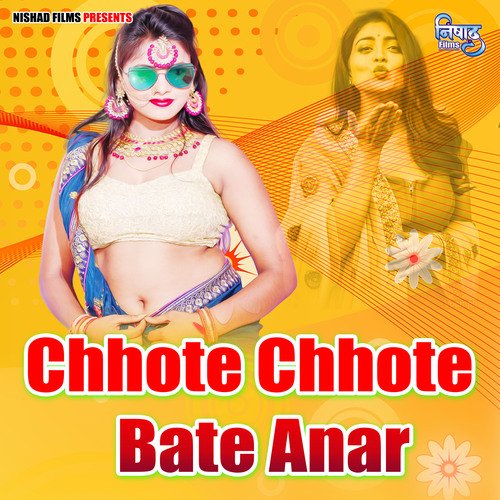 download Raj Bhai  Chhote Chhote Bate Anar mp3 Single Tracks song 