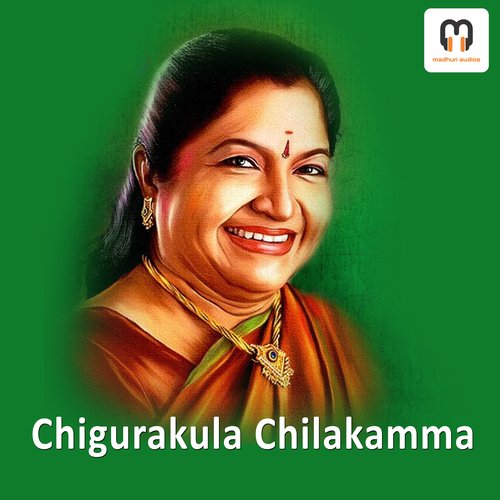 download   Chigurakula Chilakamma mp3 Single Tracks song 