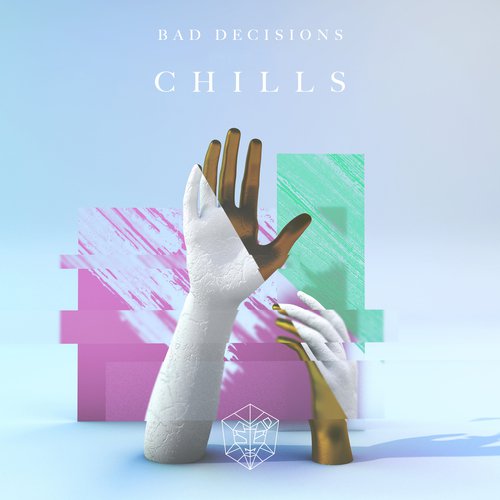 download Bad Decisions  Chills mp3 Single Tracks song 