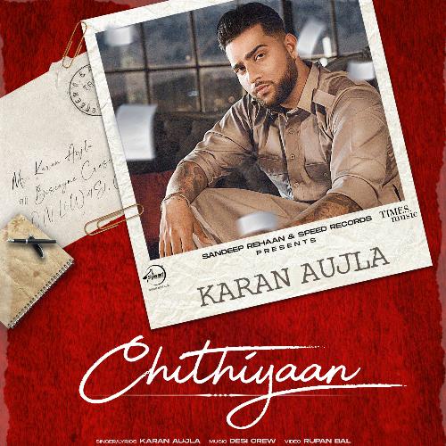 download Karan Aujla  Chithiyaan mp3 Single Tracks song 