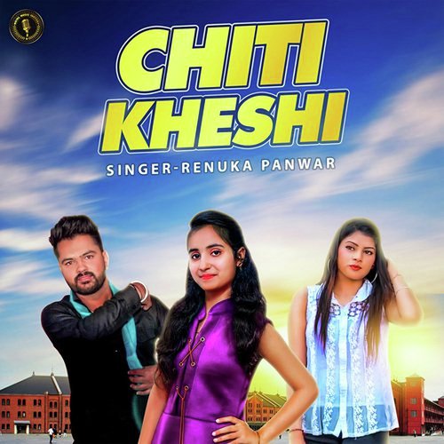 download Renuka Panwar  Chiti Kheshi mp3 Single Tracks song 