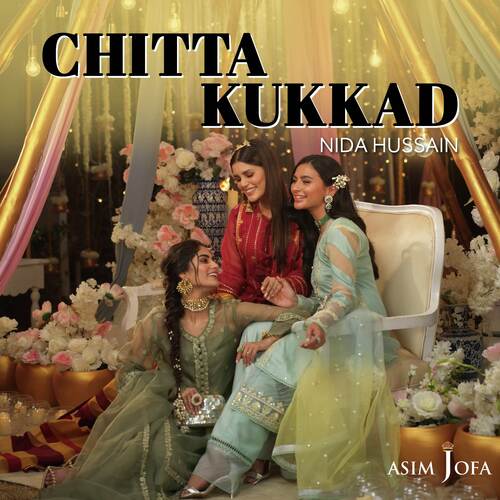 download Nida Hussain, Asim Jofa  Chitta Kukkad mp3 Single Tracks song 