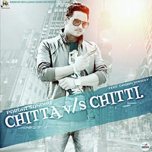 download Pargat Sandhu  Chitta Vs Chitti mp3 Single Tracks song 