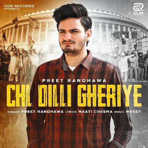 download Preet Randhawa  Chl Dilli Gheriye mp3 Single Tracks song 