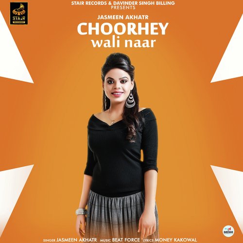 download Jasmeen Akhtar  Choorhey Wali Naar mp3 Single Tracks song 