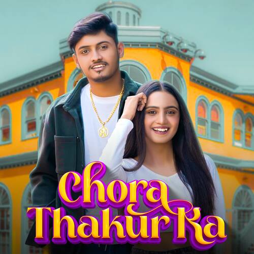 download Amaj Rajput, Pooja Sharma  Chora Thakur Ka mp3 Single Tracks song 