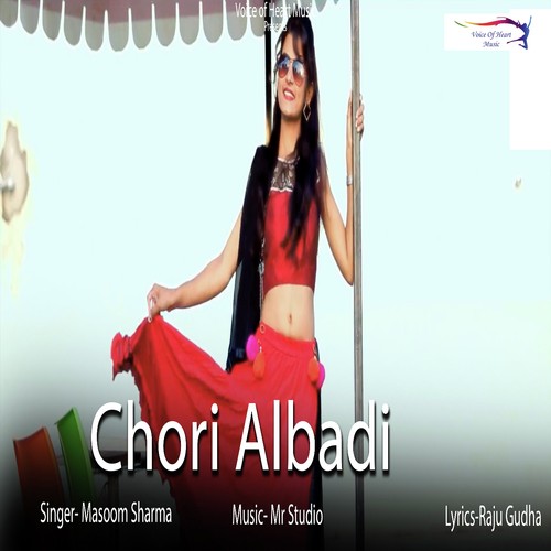 download Masoom Sharma  Chori Albadi mp3 Single Tracks song 