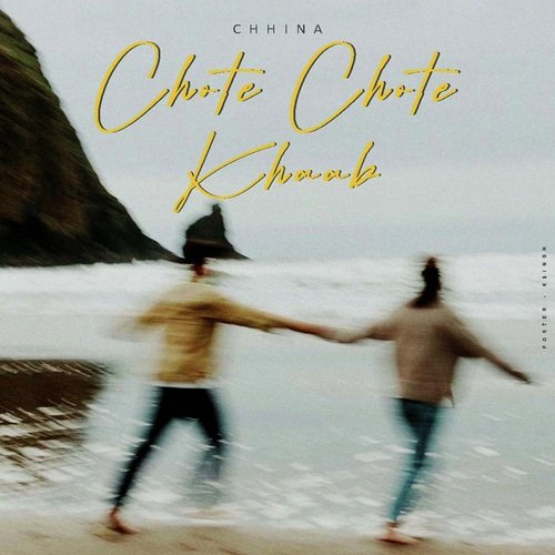 download Chhina, Hiten  Chote Chote Khaab mp3 Single Tracks song 