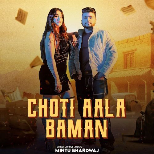 download Mintu Bhardwaj  Choti Aala Baman mp3 Single Tracks song 