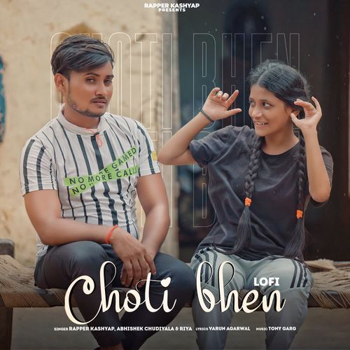 download Rapper Kashyap, Abhishek Chudiyala, Riya  Choti Bhen Lofii mp3 Single Tracks song 