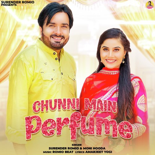 download Surender Romio, Moni Hooda  Chunni Main Perfume mp3 Single Tracks song 