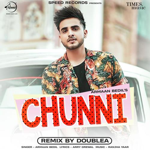 download Armaan Bedil  Chunni Remix By DoubleA mp3 Single Tracks song 