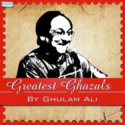 download Ghulam Ali  Chupke Chupke Raat (From "Greatest Ever Ghazals") mp3 Single Tracks song 