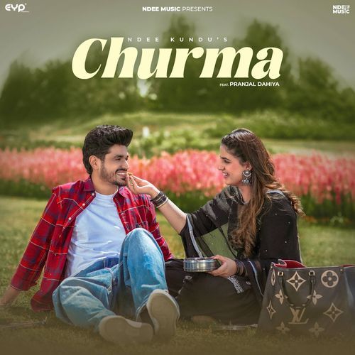 download Ndee Kundu, Upasna Gahlot  Churma mp3 Single Tracks song 