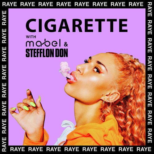 download Raye, Mabel, Stefflon Don  Cigarette mp3 Single Tracks song 