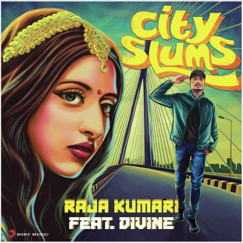 download Raja Kumari, DIVINE  City Slums mp3 Single Tracks song 