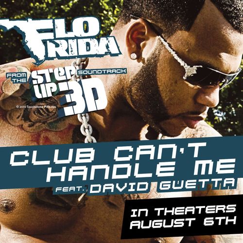 download Flo Rida  Club Cant Handle Me From The Step Up 3D Soundtrack mp3 Single Tracks song 