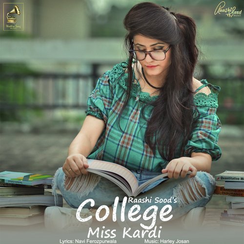 download Raashi Sood, Navi Ferozpurwala  College Miss Kardi mp3 Single Tracks song 