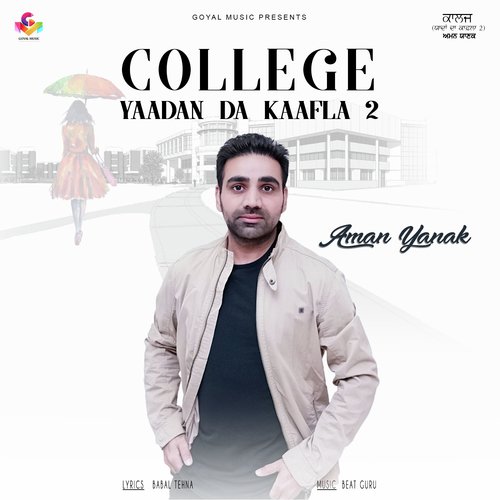 download Aman Yanak  College Yaadan Da Kaafla 2 mp3 Single Tracks song 