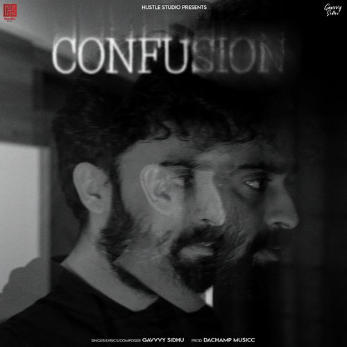 download Gavvy Sidhu  Confusion mp3 Single Tracks song 