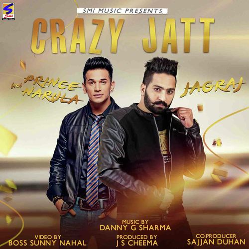 download Jagraj, Prince Narula  Crazy Jatt mp3 Single Tracks song 