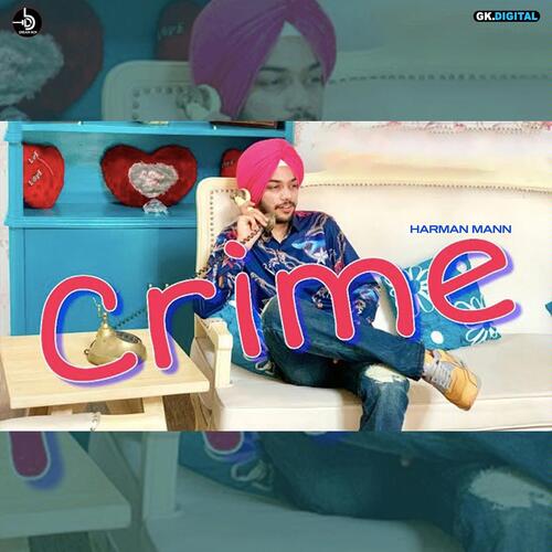 download Harman Mann  Crime mp3 Single Tracks song 