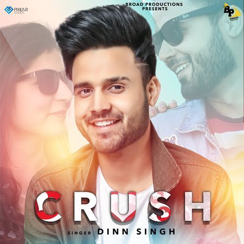 download Dinn Singh  Crush mp3 Single Tracks song 