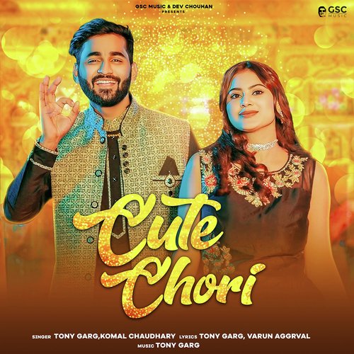 download Tony Garg, Komal Chaudhary  Cute Chori mp3 Single Tracks song 