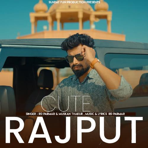 download RD Parmar, Muskan Thakur  Cute Rajput mp3 Single Tracks song 