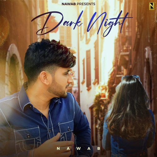 download Nawab  DARK NIGHT mp3 Single Tracks song 