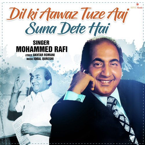 download   DIL KI AAWAZ TUZE AAJ SUNA DETE HAI mp3 Single Tracks song 