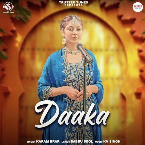 download Karam Brar, KV Singh, Babbu Deol  Daaka mp3 Single Tracks song 