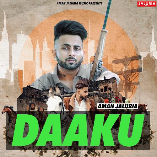 download Aman Jaluria  Daaku mp3 Single Tracks song 