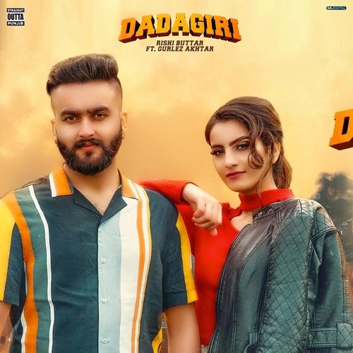 download Rishi Buttar, Gurlej Akhtar  Dadagiri mp3 Single Tracks song 