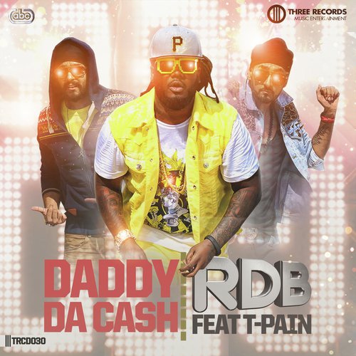 download RDB, T-Pain  Daddy Da Cash mp3 Single Tracks song 