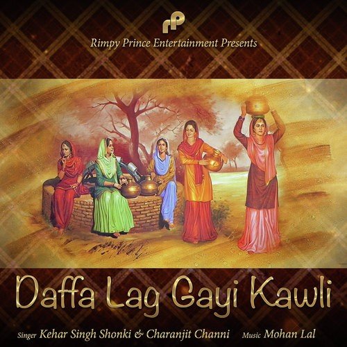 download Kehar Singh Shonki, Charanjit Channi  Daffa Lag Gyi Kawli mp3 Single Tracks song 