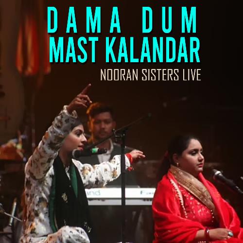 download Nooran Sisters  Dama Dum Mast Kalandar Nooran Sisters Live mp3 Single Tracks song 