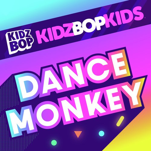 download KIDZ BOP Kids  Dance Monkey mp3 Single Tracks song 