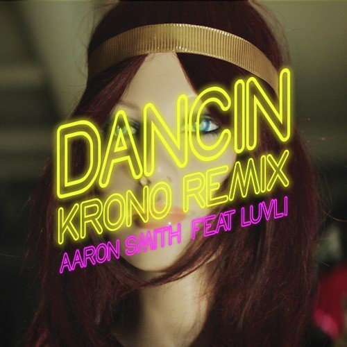 download Aaron Smith, Krono, Luvli, Aaron Smith, Krono  Dancin mp3 Single Tracks song 