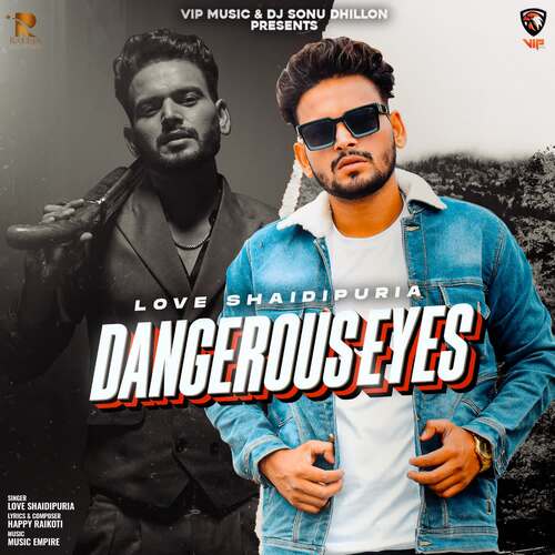 download Love Shaidipuria  Dangerous Eyes mp3 Single Tracks song 