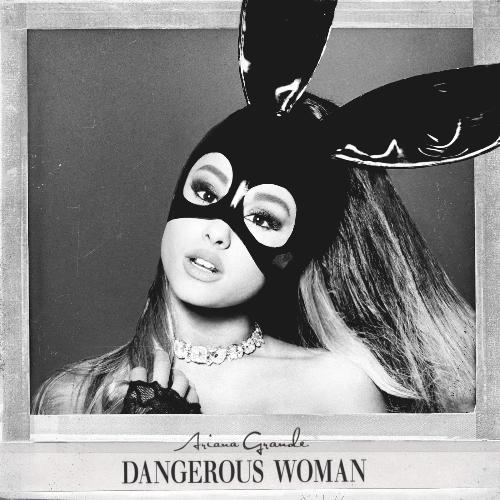 download Ariana Grande  Dangerous Woman mp3 Single Tracks song 