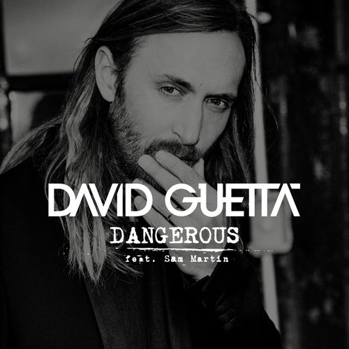 download David Guetta, Sam Martin  Dangerous mp3 Single Tracks song 