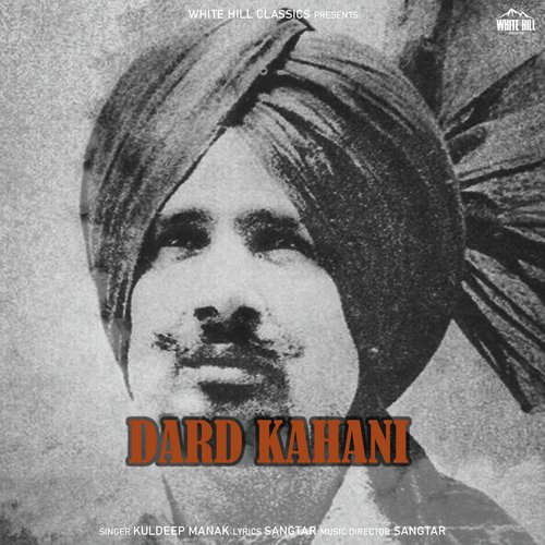 download Kuldeep Manak  Dard Kahani mp3 Single Tracks song 