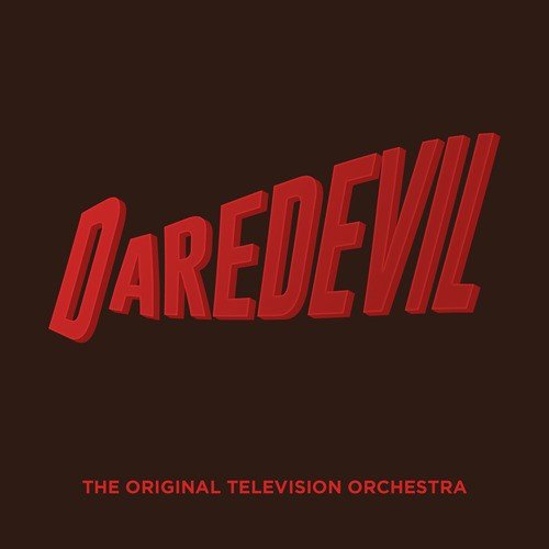 download The Original Television Orchestra  Daredevil From Marvel039s Daredevil Tv Series mp3 Single Tracks song 