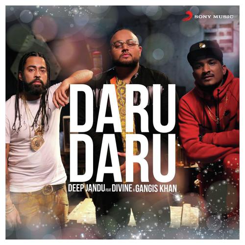 download Deep Jandu, DIVINE, Gangis Khan  Daru Daru mp3 Single Tracks song 